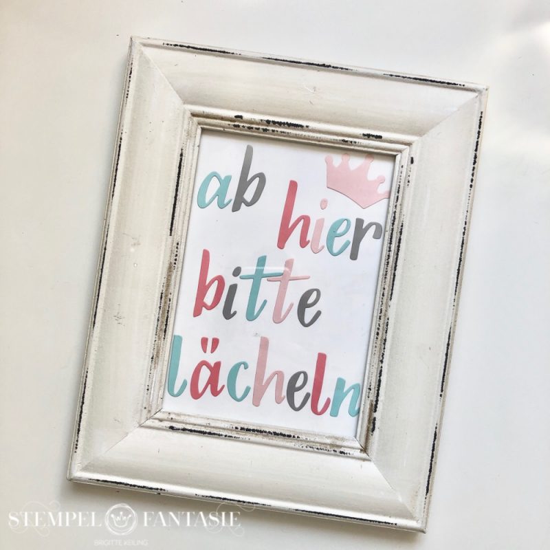 DekoBilderrahmen mit Spruch Stempelfantasie • Brigitte Keiling
